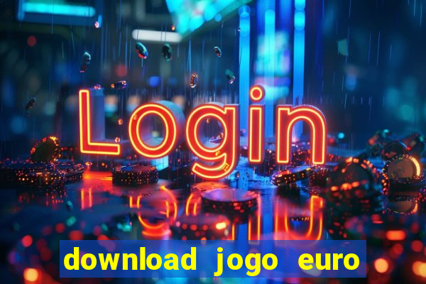 download jogo euro truck simulator 2